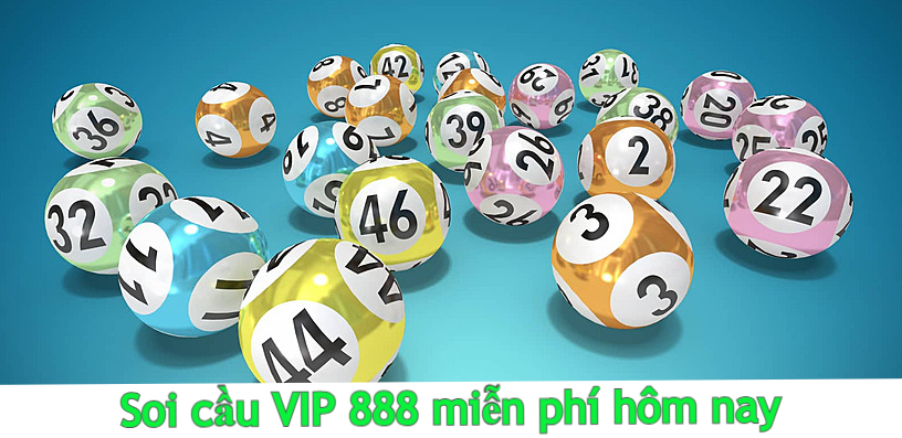 Soi cầu VIP 888 miễn phí hôm nay